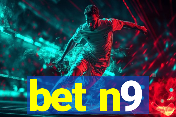 bet n9